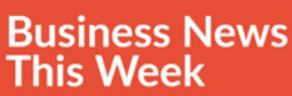 Business News This Week